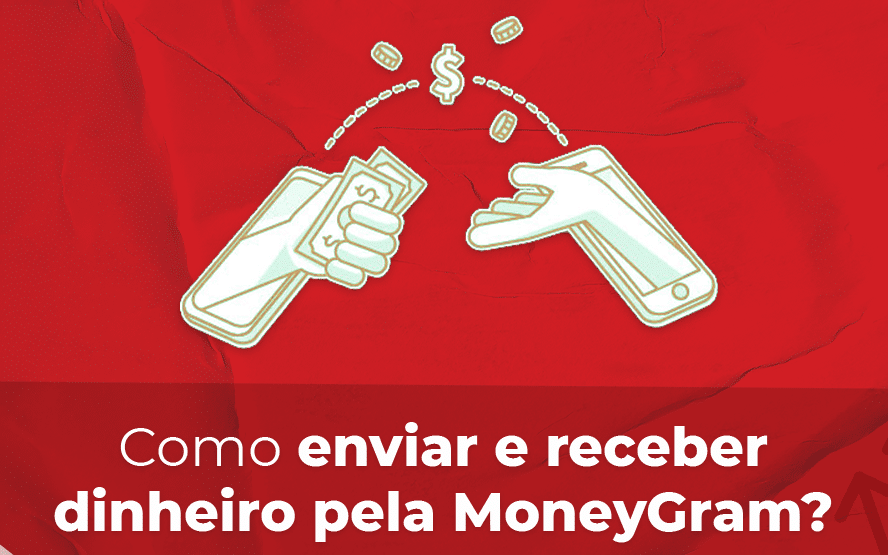 Como enviar e receber dinheiro pela MoneyGram?