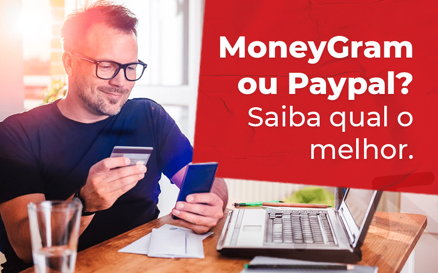 MoneyGram ou Paypal? Saiba qual o melhor.